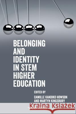 Belonging and Identity in Stem Higher Education  9781800084995 UCL Press