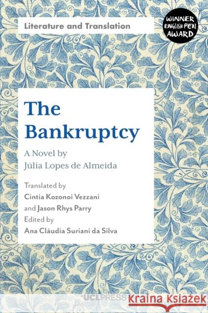 The Bankruptcy: A Novel by JuLia Lopes De Almeida Julia Lopes de Almeida 9781800085671