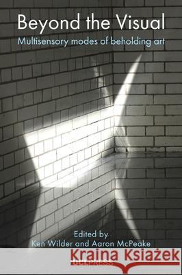 Beyond the Visual  9781800088832 UCL Press
