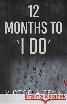 12 Months to ' I Do ' Victoria Fenn 9781800160507 Vanguard Press
