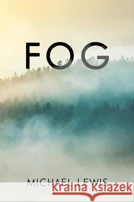 Fog Michael Lewis 9781800163010