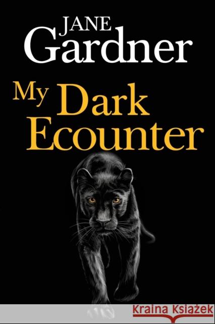 My Dark Encounter Jane Gardner 9781800163119 Vanguard Press