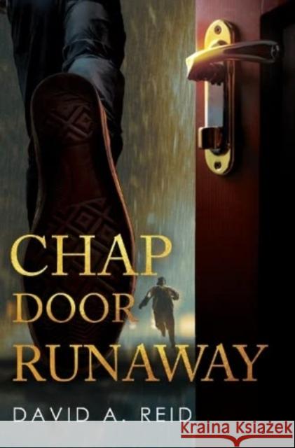 Chap Door Runaway David A Reid 9781800163409 Pegasus Elliot Mackenzie Publishers