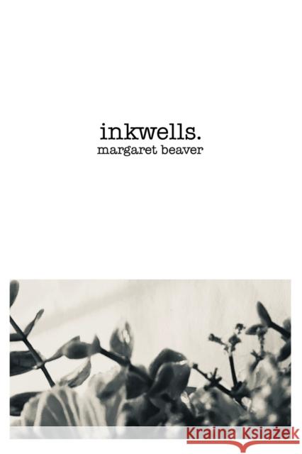 inkwells. Margaret Beaver 9781800163805