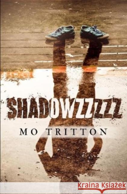 SHADOWzzzzz Mo Tritton 9781800164833