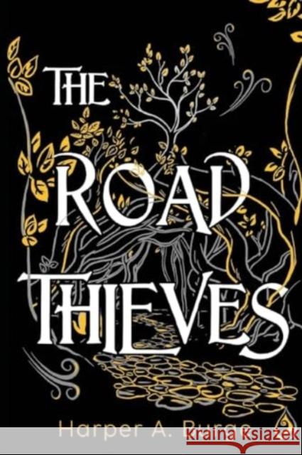 The Road Thieves Harper A. Burge 9781800165861 Pegasus Elliot Mackenzie Publishers