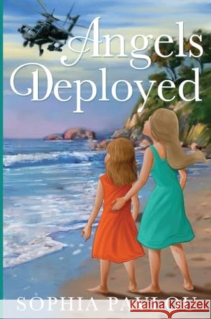 Angels Deployed Sophia Pavlou 9781800167599 Pegasus Elliot Mackenzie Publishers