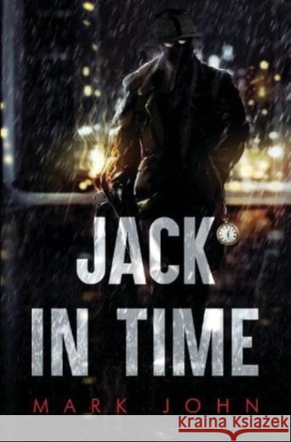 Jack in Time Mark John 9781800169180