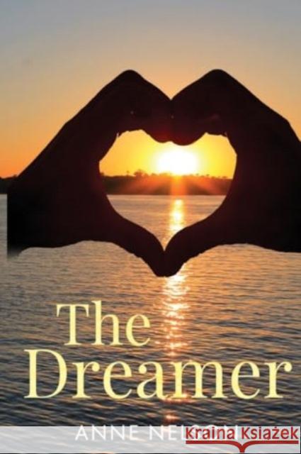 The Dreamer Anne Nelson 9781800169432