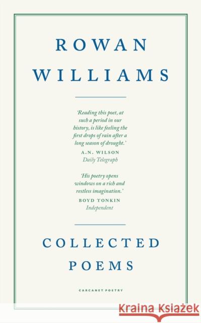 Collected Poems Rowan Williams 9781800171091 Carcanet Press Ltd