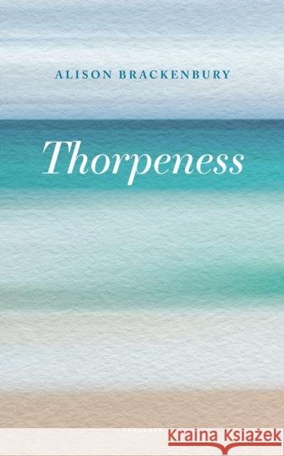 Thorpeness Alison Brackenbury   9781800172258 Carcanet Press Ltd