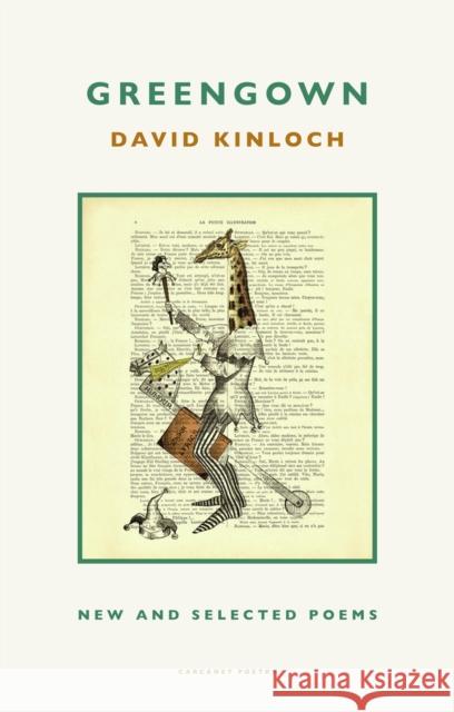Greengown: New and Selected Poems David Kinloch 9781800172791 Carcanet Press Ltd