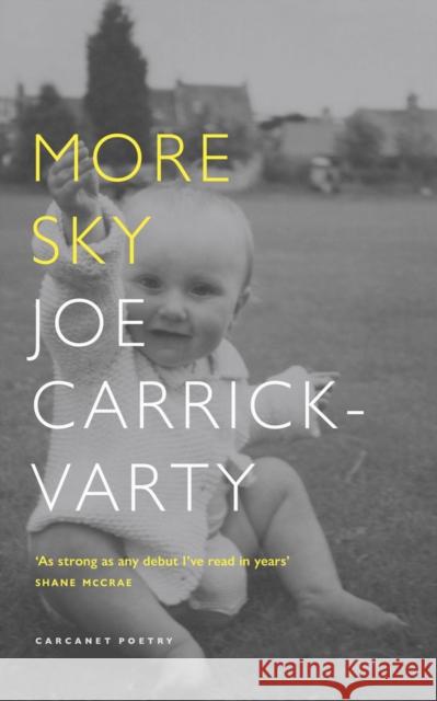 More Sky Joe Carrick-Varty 9781800173019 Carcanet Press Ltd