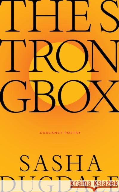 The Strongbox Sasha Dugdale 9781800174085