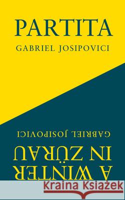 Partita and A Winter in Zurau Gabriel Josipovici 9781800174313 Carcanet Press Ltd