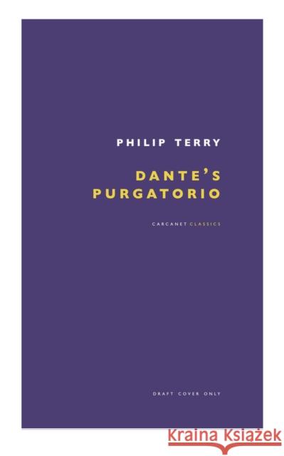 Dante's Purgatorio Philip Terry 9781800174450