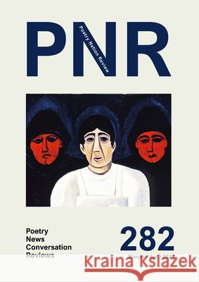 PN Review 282 Andrew Latimer John McAuliffe Michael Schmidt 9781800174726 Carcanet Press