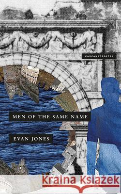 Men of the Same Name Evan Jones 9781800175136 Carcanet Press Ltd