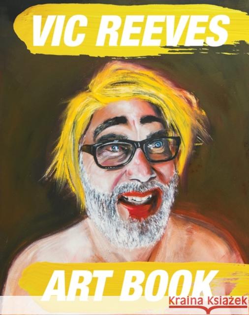 Vic Reeves Art Book Jim Moir 9781800180024