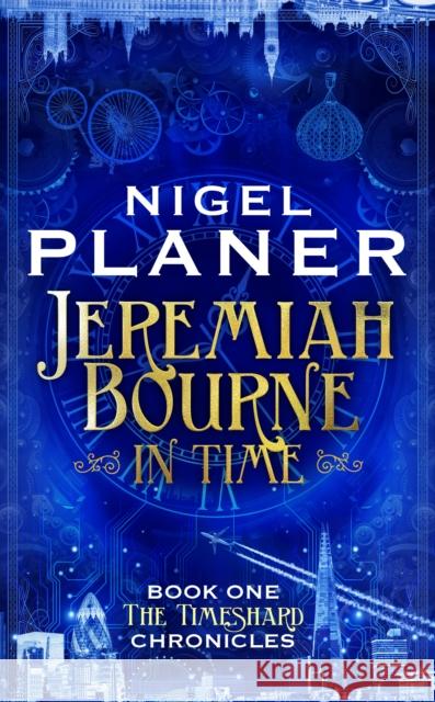 Jeremiah Bourne in Time Nigel Planer 9781800182486