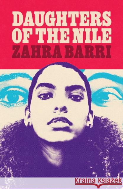 Daughters of the Nile Zahra Barri 9781800183124 Unbound