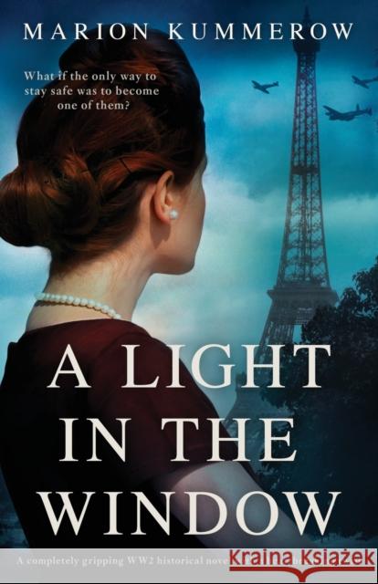 A Light in the Window: A completely gripping WW2 historical novel with a heartbreaking twist Marion Kummerow 9781800192942 Bookouture
