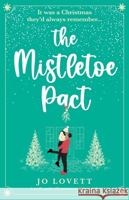 The Mistletoe Pact Jo Lovett 9781800197961 Bookouture