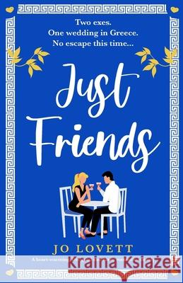 Just Friends: A heart-warming, feel-good and funny romantic comedy Jo Lovett 9781800197985 Bookouture