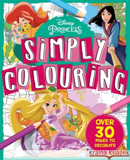 Disney Princess: Simply Colouring Igloo Books 9781800220294 Bonnier Books Ltd