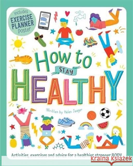 How to Stay Healthy Helen Jaeger 9781800223103