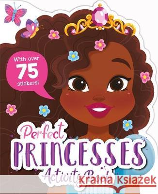 Perfect Princesses Activity Book Igloo Books   9781800226104 Igloo Books Ltd