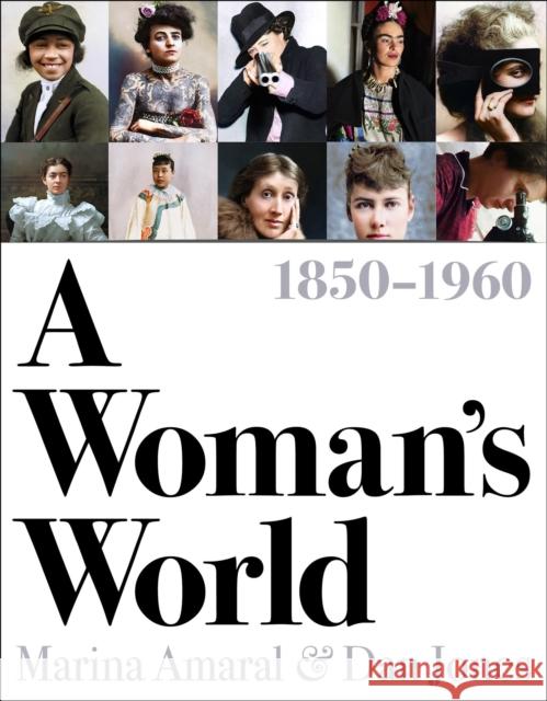 A Woman's World, 1850–1960 Marina Amaral 9781800240247 Bloomsbury Publishing PLC
