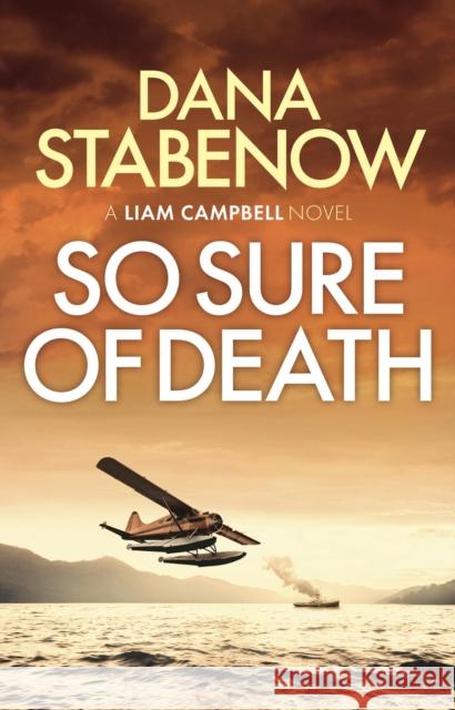 So Sure of Death: Volume 2 Stabenow, Dana 9781800240377 Head of Zeus