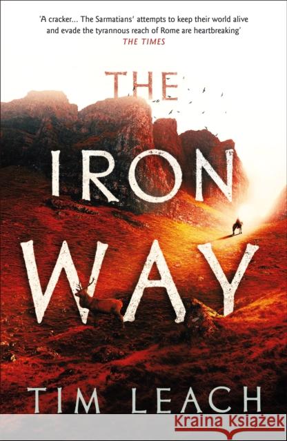 The Iron Way Tim Leach 9781800242913 Bloomsbury Publishing PLC
