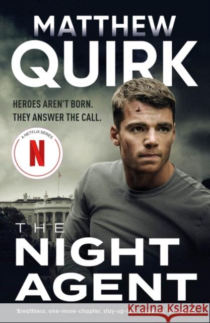 The Night Agent: the most-watched show on Netflix is back in 2025! Matthew Quirk 9781800243477