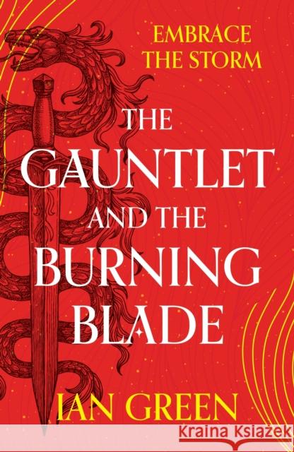 The Gauntlet and the Burning Blade Ian Green 9781800244177 Bloomsbury Publishing PLC