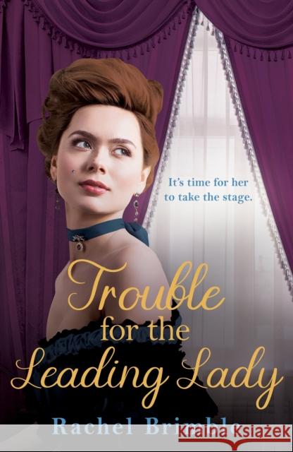 Trouble for the Leading Lady Rachel Brimble 9781800245952