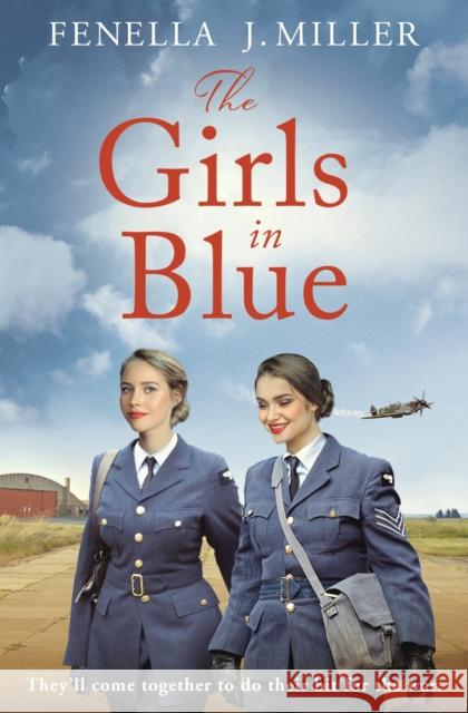 The Girls in Blue Fenella J. Miller 9781800245976 Bloomsbury Publishing PLC