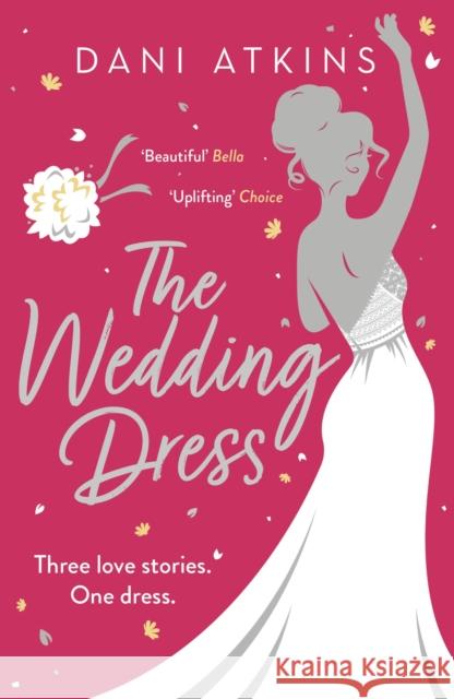 The Wedding Dress Dani Atkins 9781800246515 Bloomsbury Publishing PLC