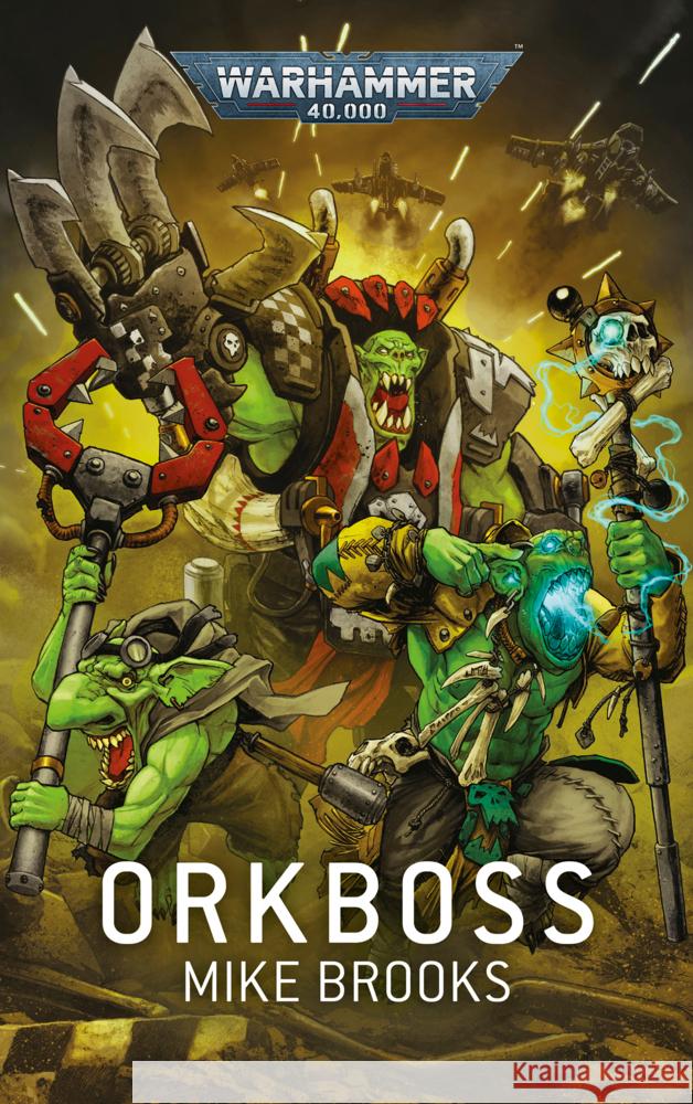 Warhammer 40.000 - Orkboss Brooks, Mike 9781800267817