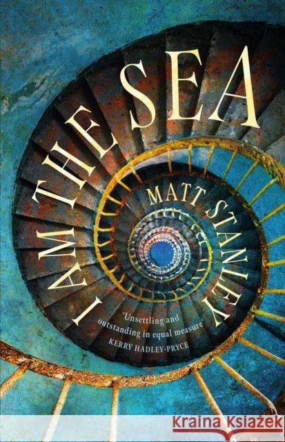 I am the Sea: An isolated lighthouse keeper investigates an unexplained death Matt Stanley 9781800310056
