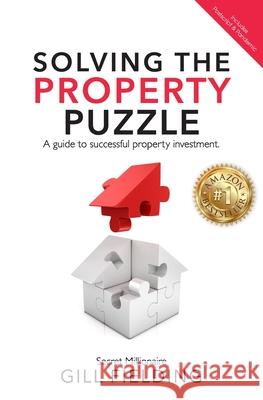 Solving the Property Puzzle Gill Fielding 9781800310186 New Generation Publishing