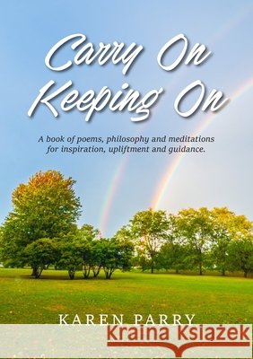 Carry On Keeping On Karen Parry 9781800312951