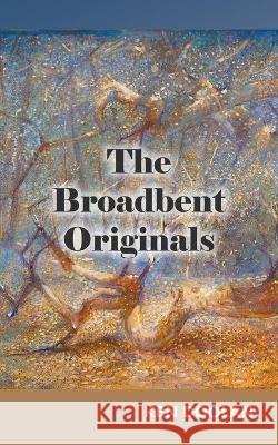 The Broadbent Originals Ken Doolan 9781800313170