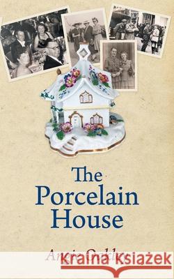 The Porcelain House Angie Oakley 9781800313651 New Generation Publishing