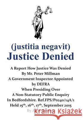 Justice Denied Alan Bowers 9781800315525 New Generation Publishing