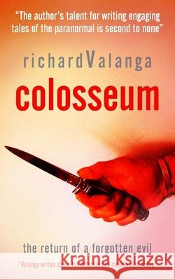 Colosseum Richard Valanga 9781800316256 New Generation Publishing