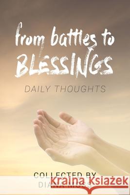 from battles to BLESSINGS Diana Moss 9781800316393 New Generation Publishing