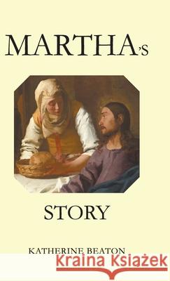 Martha's Story Katherine Beaton 9781800316645 New Generation Publishing