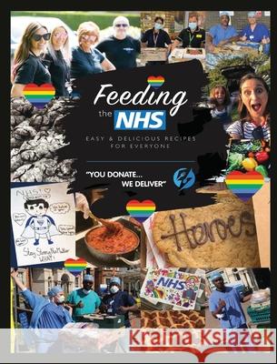Feeding the NHS: Easy & Delicious Recipes For Everyone Marc Trainis 9781800316805 New Generation Publishing